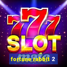 fortune rabbit 2